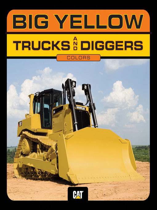 Title details for Big Yellow Trucks and Diggers by Caterpillar - Available